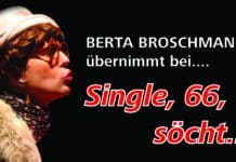 Broschmann & Finke Theater präsentiert: Single, 66, söcht…