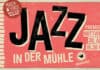 Jazz in der Mühle