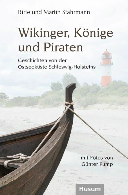304674P Wikinger, Könige und Piraten: Geschichten von der Ostseeküste Schleswig-Holsteins