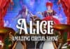 ALICE – Spektakuläre Zirkusshow ALICE – Spektakuläre Zirkusshow