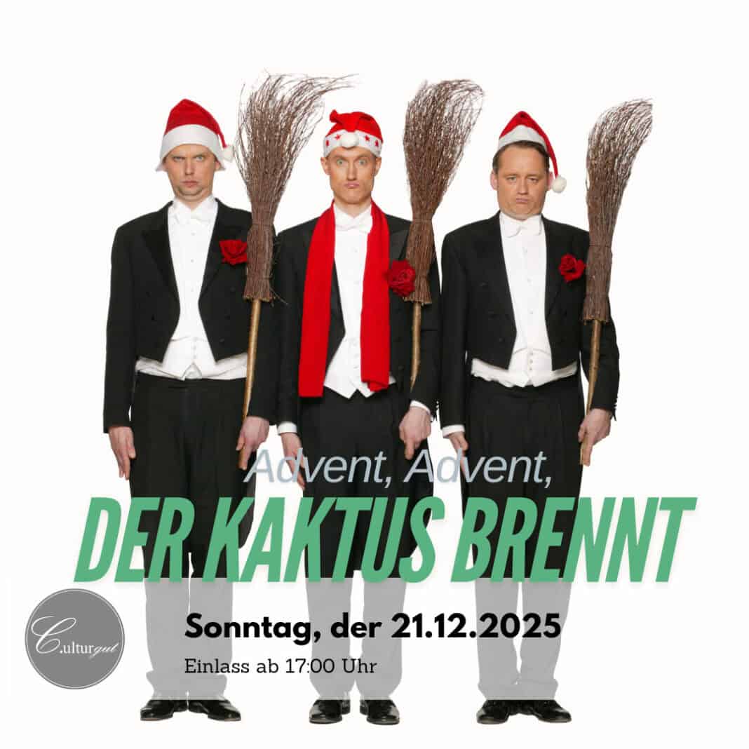 4 Bidla Buh - Advent, Advent, der Kaktus brennt…